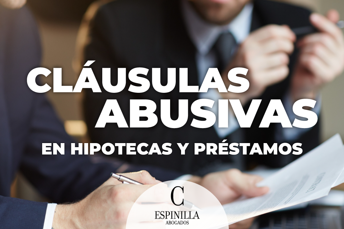 Cláusulas abusivas en hipotecas y préstamos